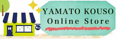 YAMATO KOUSO ONLINE STORE